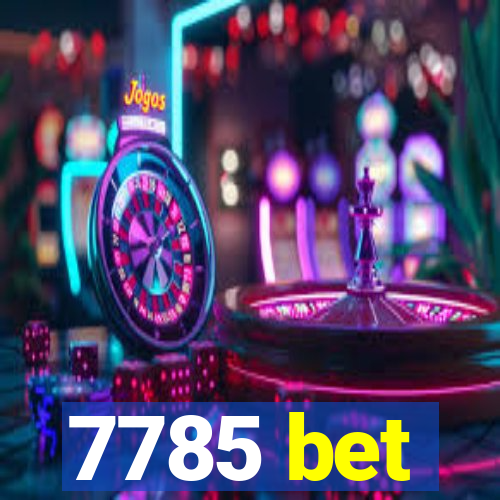 7785 bet